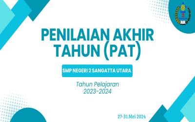 PENILAIAN AKHIR TAHUN (PAT) TAHUN AJARAN 2023/2024